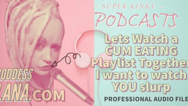 Very Kinky Cum Eating Porn - Kinky Podcast 12 Lets Watch a Cum Eating Playlist together I want to Watch  you Slurp | free xxx mobile videos - 16honeys.com