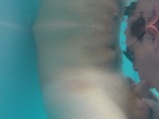 Preview 2 of cock sucked under water by the pool boy