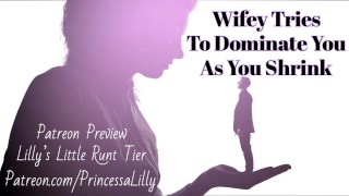 [PATREON PREVIEW] Wifey Tries To Dominate You As You Shrink