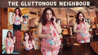The Gluttonous Neighbour