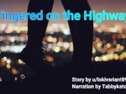 Preview 2 of Fingered on the Highway Erotica