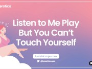Preview 2 of ASMR Listen to Me Play With Myself [No Touching Challenge, Can You Do It?] Audio Erotica