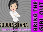 Preview 1 of sissy trance audio bring the girl out