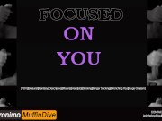 Preview 3 of Focused on YOU [AUDIO][JACKING OFF][SEXY]