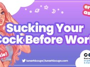 Preview 1 of Sucking Your Cock Before You Leave for Work (ASMR GFE Blowjob Audio Roleplay)