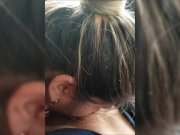 Preview 1 of Bbw giving me sloppy head in the car compilation