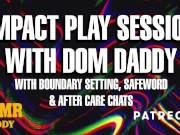 Preview 1 of Impact Play Session with Daddy (with Boundary Setting, Safe Words & After Care)