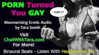 Porn Turned You Gay Remix Mesmerizing Femdom Erotic Audio by Tara Smith Gay Porn Encouragement
