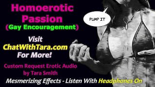 Homoerotic Passion Gay Encouragement For Men. Positive Femdom. Sexy Sultry Erotic Audio Tara Smith