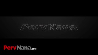 PervNana - My Horny Nana Wraps Her Lips Around My Thick Cock And Wants Me To Fill Her Mature Pussy