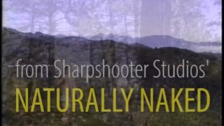 NATURALLY NAKED- Wild Mountain Man Tamed & Stripped