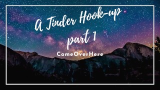 making you cum all over the place on our first date (part 1) | Erotic Audio | ComeOverHere