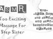 Preview 5 of LEWD ASMR - Too Exciting Massage for Step Sister - dirty talk / sex sounds