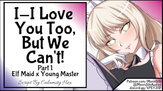 I-I Love You Too, But We Can't! Pt 1 [Head Elf Maid x Young Master]
