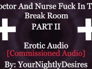 Preview 1 of Nurse And Doctor Have Sneaky Sex In Hospital [Public] [Blowjob] [Kissing] (Erotic Audio for Women)