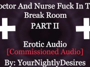 Preview 2 of Nurse And Doctor Have Sneaky Sex In Hospital [Public] [Blowjob] [Kissing] (Erotic Audio for Women)