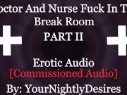 Preview 6 of Nurse And Doctor Have Sneaky Sex In Hospital [Public] [Blowjob] [Kissing] (Erotic Audio for Women)