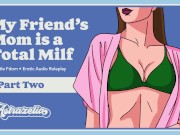 Preview 1 of Erotic Audio: My Friend’s Mom Is a Total Milf – Part 2