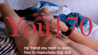 you can learn to jerk his cock joi with very dirty talk