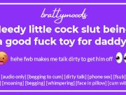 Preview 1 of needy little cock slut [f] being a good fuck toy for daddy + dirty talk