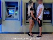 Preview 4 of Gambling with my wife (bank ATM at 3 AM)