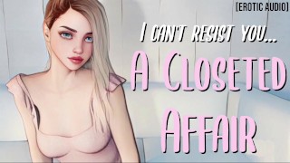 Cheating in the Closet Together || Erotic Audio for Men