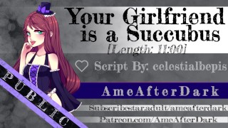 Your Girlfriend is a Succubus [Erotic Audio]