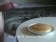Preview 3 of [Japanese] Handjob masturbation! Bukkake semen on pancakes and eat!