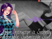 Preview 3 of Your Yoga Instructor Is Secretly An Adorable, Submissive Slut - Audio Roleplay