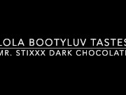 Preview 3 of Lola Bootyluv Tastes Mr. Stixxx Dark Chocolate