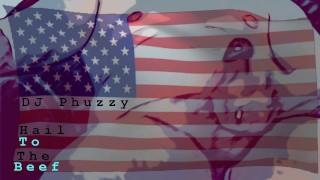 DJ Phuzzy - Hail To The Beef