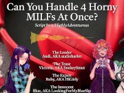 Preview 5 of 4 Horny MILFs Use You For Their Pleasure [Audio Roleplay w/ SnakeySmut, HiGirly, and audioharlot]