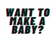 Preview 2 of AUDIO: Want To Make A Baby?