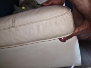 Preview 6 of Another COUCH FUCKING Session with CUMSHOT