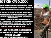 Preview 1 of Green hair pornstar Hotkinkyjo fisting her ass & anal prolapse in ruined village