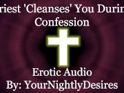 Preview 2 of Priest Purifies You With His Cock [Confession] [Gloryhole] [Blowjob] (Erotic Audio for Women)