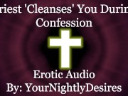 Preview 3 of Priest Purifies You With His Cock [Confession] [Gloryhole] [Blowjob] (Erotic Audio for Women)