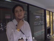 Preview 3 of ModelMedia Asia-Pick Up On The Street-Song Nan Yi-MDAG-0002-Best Original Asia Porn Video