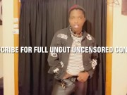 Preview 5 of Full uncut uncensored Trans strip tease big black ass shaking w tits out and huge BBC Cum shot load