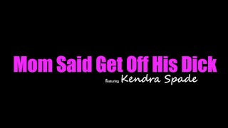 Flirty Stepsis Kendra Spade Can't Resist Stepbros Dick