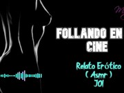 Preview 5 of Fucking in the cinema - Erotic Story - ( ASMR ) - Real voice and moans