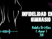 Preview 5 of Infidelity in the gym - Erotic Story - ( ASMR ) - Real voice and moans