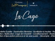 Preview 3 of La Cage [Audio Porn French JOI Cage Sissy SPH FemDom Anal Aftercare]