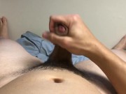 Preview 1 of Horny and Masturbating my big cock in bed after lunch until huge cumshot