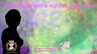 Diferencia entre Sumisa y Esclava por Domina Dita - La única escuela Elite y Exclusiva para Sissies