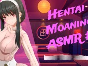 Preview 5 of [❤︎ HENTAI ASMR ❤︎] Hentai Moaning ASMR #3