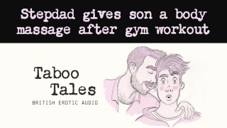 Gay British Erotic Audio: Stepdad Gives His Son a Massage After Sweaty Gym Workout