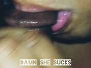 Preview 4 of Sucking the life out of daddy's BBC! Sloppy Wet Close Up! Thirsty Thot!