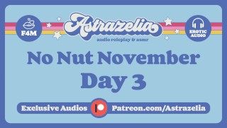 No Nut November Challenge - Day 3 [Gentle Femdom] [JOI] [Edging]