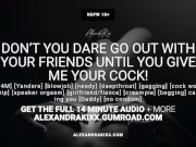 Preview 2 of Audio: Don't You Dare Go Out With Your Friends Without Giving Me Your Cock!